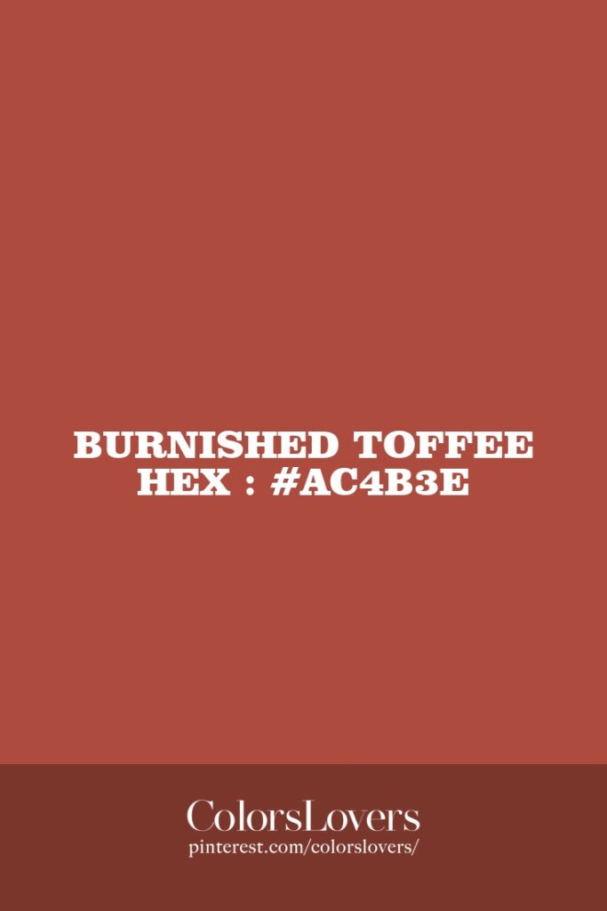 Burnished Toffee
