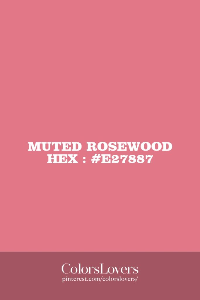 Muted Rosewood