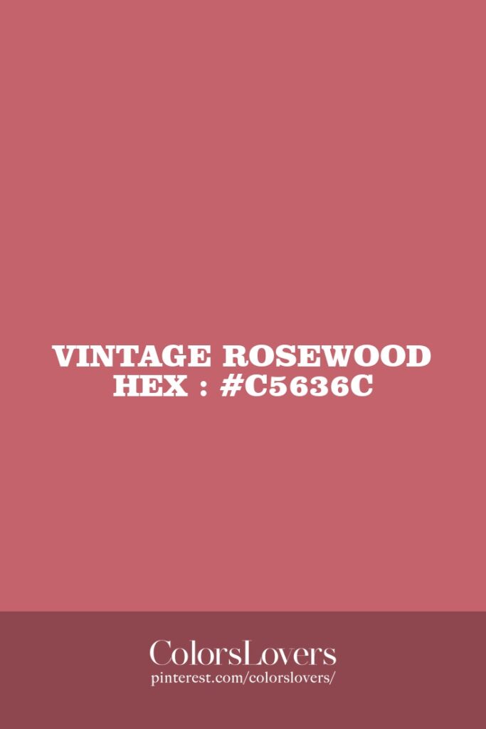 Vintage Rosewood