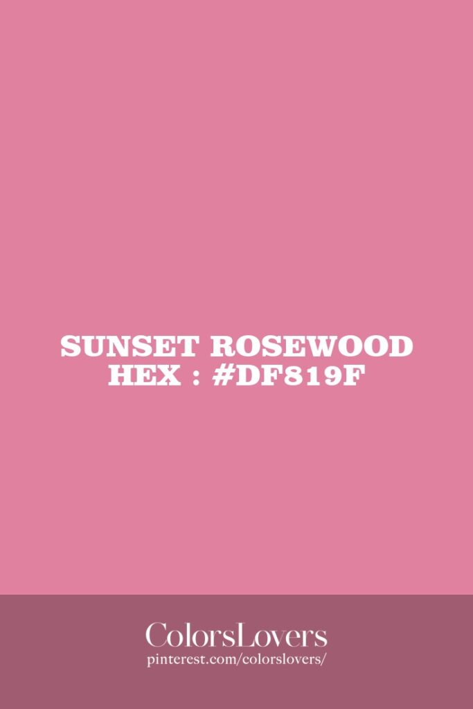 Sunset Rosewood