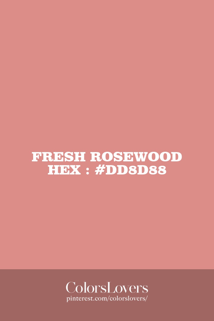 Fresh Rosewood