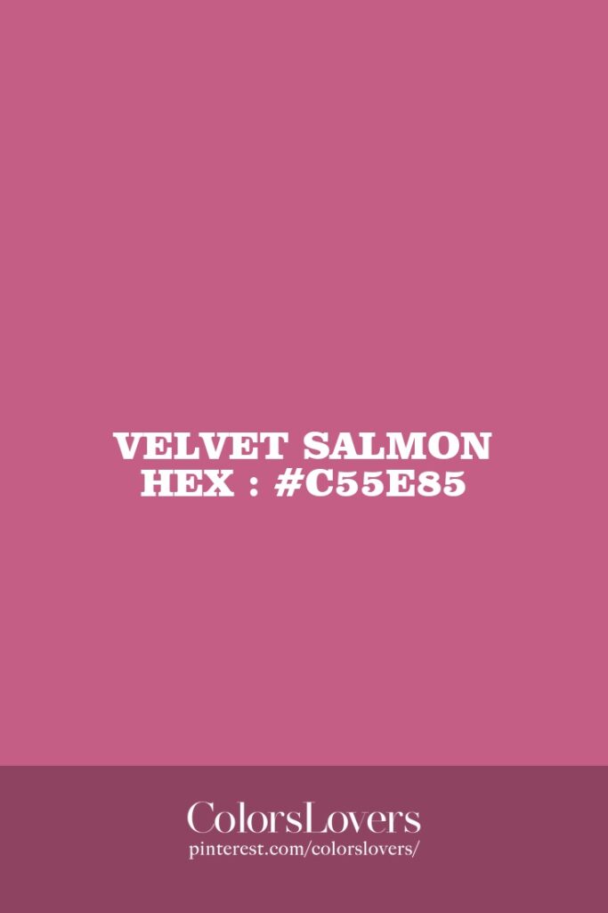 Velvet Salmon