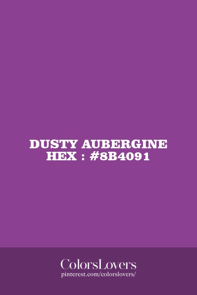 Dusty Aubergine